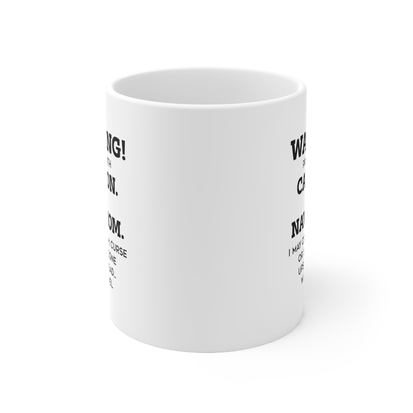 Navy Mom Ceramic Coffee Mug - Warning! Proceed With Caution | Mother's Day Gift