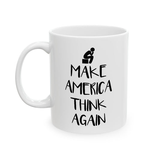 Patriot Coffee Mug - Make America Think Again | Perfect Gift for Patriots