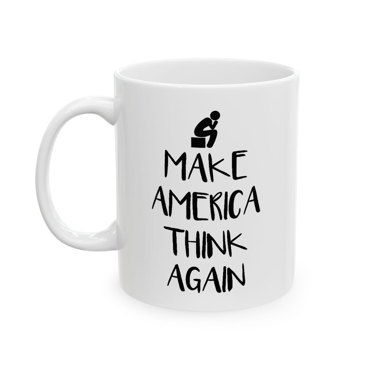 Love America Gifts - Make America Think Again - Best Patriot White Coffee Mug, Tea Cup