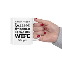 Load image into Gallery viewer, Husband Coffee Mug - If At First You Don&#39;t Succeed | Funny Gift for Him
