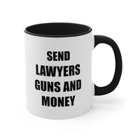 Load image into Gallery viewer, Lawyer Funny Coffee Mug - Send Lawyers Guns And Money | Graduation Gift
