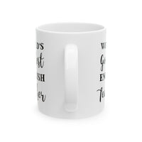 Load image into Gallery viewer, English Teacher Coffee Mug - World&#39;s Goodest English Teacher | Teacher Appreciation Gift
