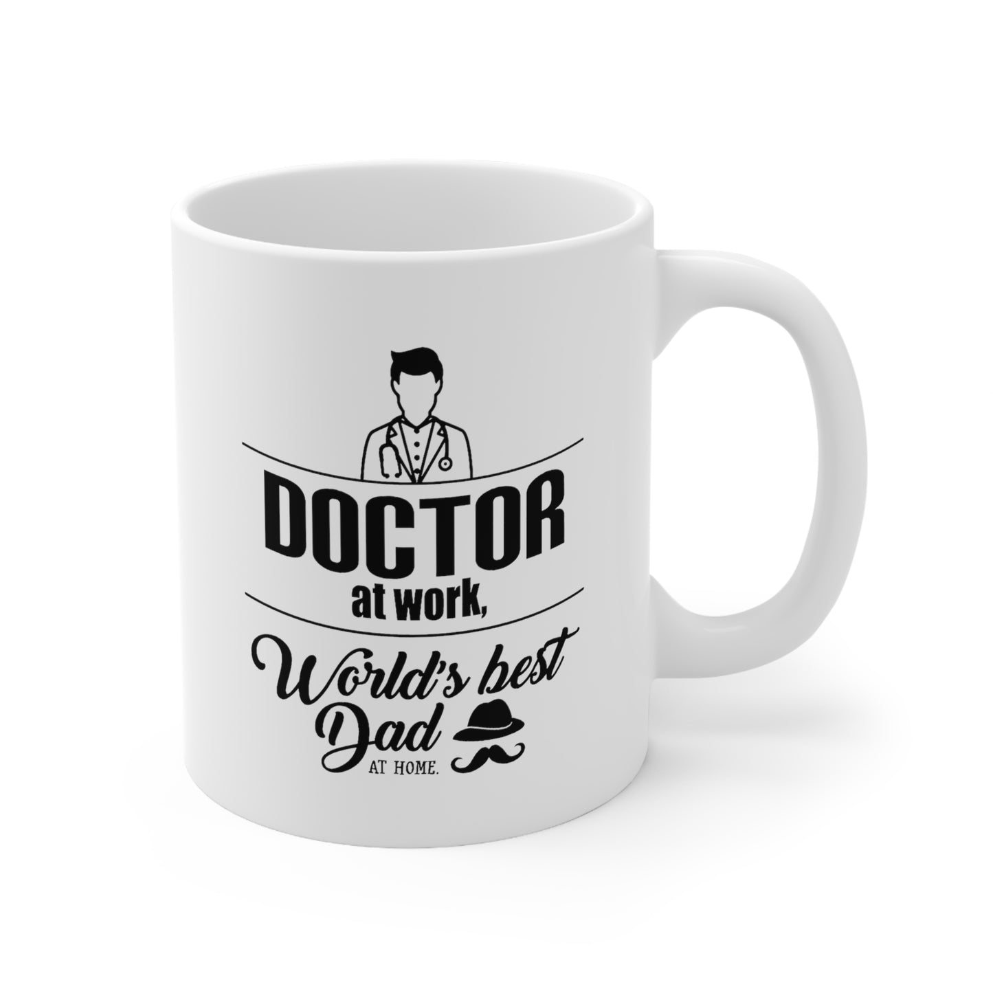Doctor At Work, World’s Best Dad At Home - Father's Day Coffee Mug For Doctor