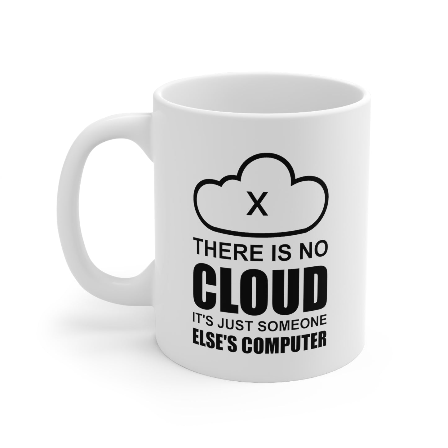 Programmer Ceramic Coffee Mug - There Is No Cloud | Tech Gift for Programmers