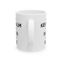 Load image into Gallery viewer, Father Coffee Mug - I Can&#39;t Keep Calm I&#39;m The Father Of The Bride | Wedding Gift
