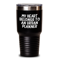 Load image into Gallery viewer, Funny Urban Planner Gifts, My Heart Belongs To An Urban Planner Tumbler, Father&#39;s Day Unique Gifts from Family to Men - Main
