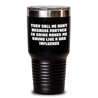 Load image into Gallery viewer, Funny Aunt Gifts from Friends - They Call Me Aunt Because Partner In Crime Makes Me Sound Like A Bad Influence, Tumbler for Aunt, Father&#39;s Day Unique Gifts for Her, Gifts from Friends - Main
