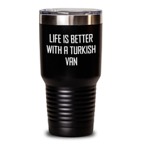 Load image into Gallery viewer, Turkish Van Cat Gifts from Men - Life Is Better With A Turkish Van Funny Tumbler for Father&#39;s Day - Main
