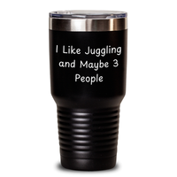 Load image into Gallery viewer, Juggling Enthusiasts Gifts from Men to Juggling Friends - Funny Juggling Tumbler for Hot and Cold Drinks - Main
