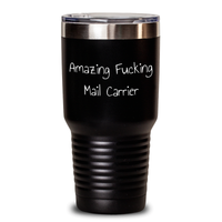 Load image into Gallery viewer, Funny &#39;Amazing F--king Mail Carrier&#39; Tumbler Gifts from Family, Friends, and Coworkers for Father&#39;s Day, Mail Carrier&#39;s Day, or Any Occasion - Main
