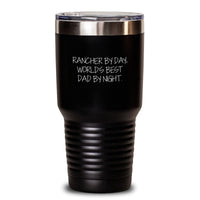 Load image into Gallery viewer, Funny Rancher Gifts from Men - Rancher By Day, World&#39;s Best Dad By Night. 20oz or 30oz Tumbler for Birthday - Main
