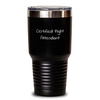 Load image into Gallery viewer, Funny Flight Attendant Gifts from Friends for Certified Flight Attendants - 20oz or 30oz Vacuum Insulated Tumbler, Keeps Drinks Hot or Cold - Perfect Graduation Unique Gifts - Main
