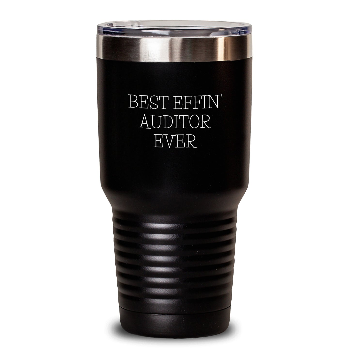 Funny Auditor Tumbler Gifts for Audit Professionals this Christmas - 'Best Effin' Auditor Ever' Quote, Black, 20oz or 30oz, Stainless Steel, Powder Coating - Main