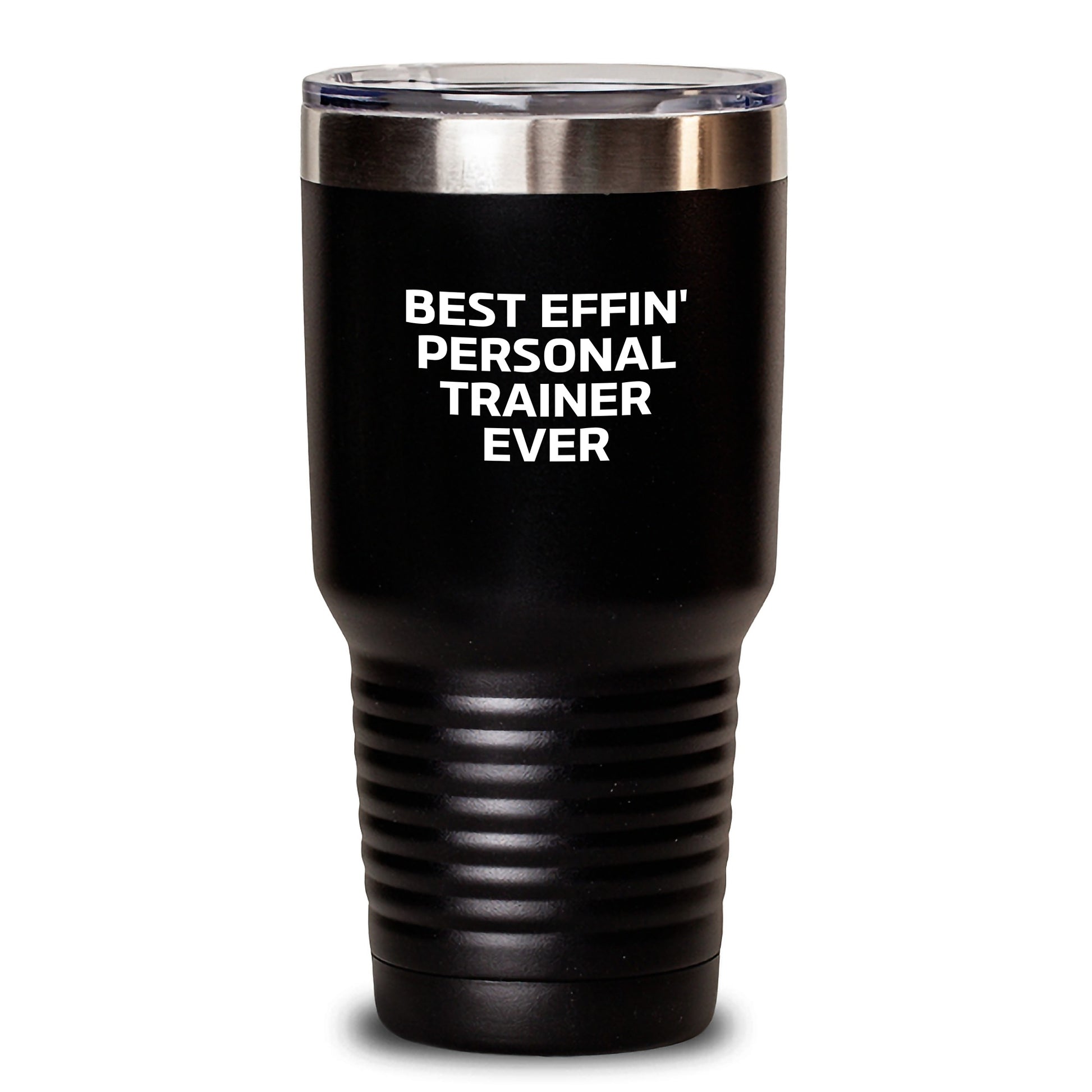 Funny Personal Trainer Gifts from Friends for Men Christmas Unique Tumblers - Best Effin' Personal Trainer Ever - Main
