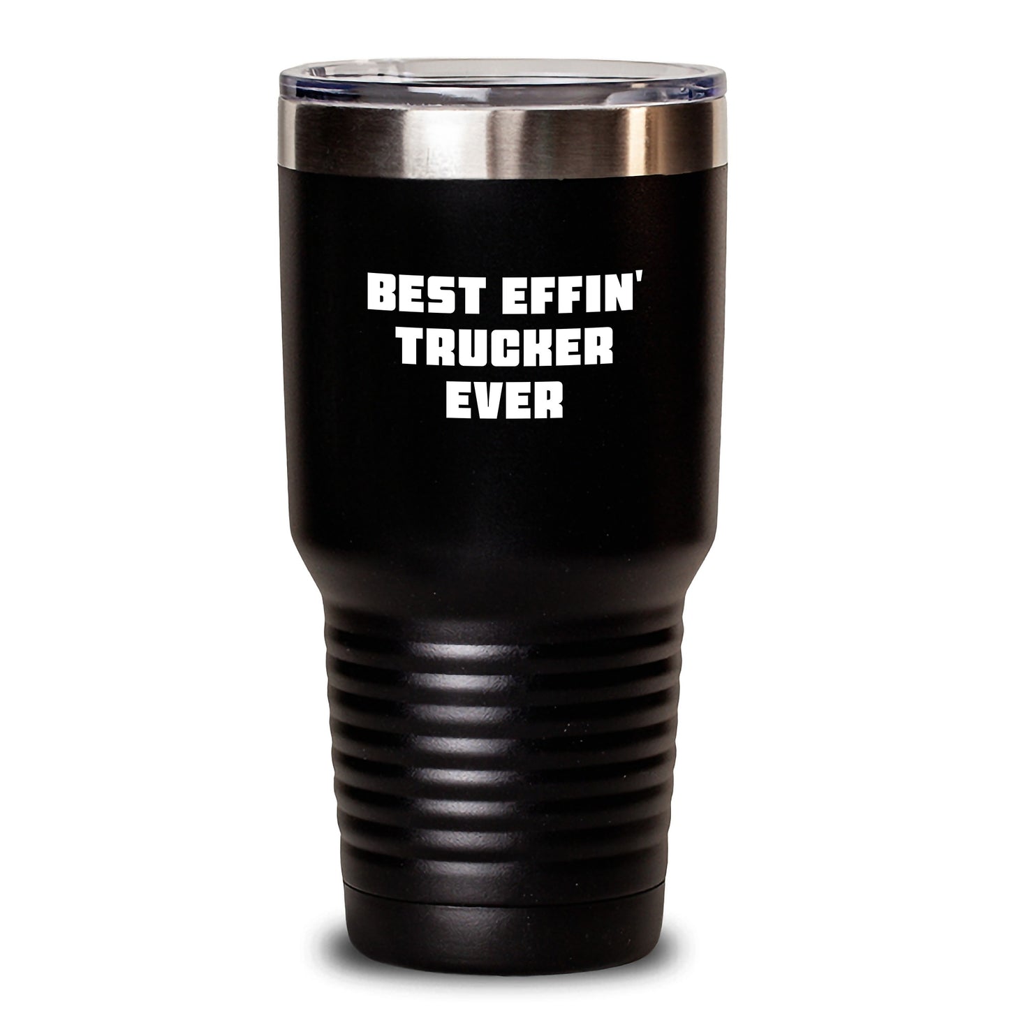 Funny Trucker Gifts for Him, Best Effin' Trucker Ever, Black 20oz/30oz Tumbler - Main