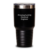 Load image into Gallery viewer, Gifts from Men for Electrical Engineer Friends on Valentine's - 'Amazing F--king Electrical Engineer' Funny Quote Tumbler, Insulated Stainless Steel - Main
