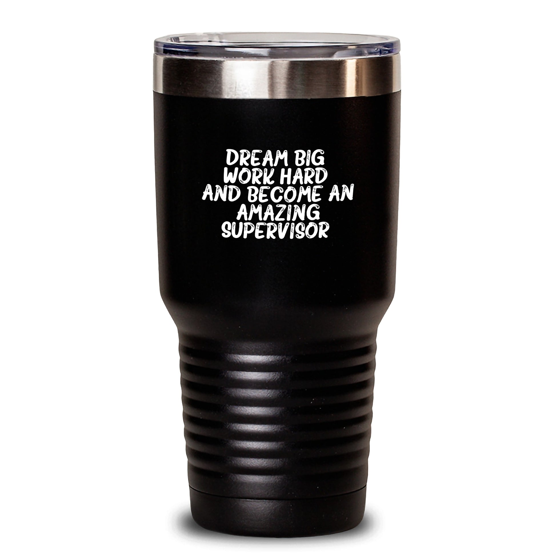 Funny Supervisor Gifts from Friends, Gifts for Supervisor on Valentine's, Tumbler with 'Dream Big, Work Hard, And Become An Amazing Supervisor.' Quote - Main
