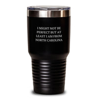Load image into Gallery viewer, North Carolina Gifts, Funny Quote Tumbler for Friends from North Carolina, Unique Graduation Presents for Men and Women - Main

