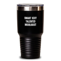 Load image into Gallery viewer, Funny Mixologist Gifts from Men - Smart Sexy Talented Mixologist Tumbler for Women, Valentine's Unique Gifts for Baristas, 20oz/30oz Stainless Steel Insulated Tumbler - Main
