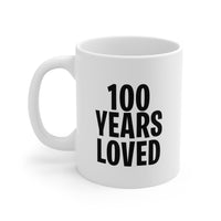 Load image into Gallery viewer, 100 Year Old Parent Coffee Mug - 100 Years Loved Design | 100th Birthday Gift
