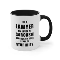 Load image into Gallery viewer, Lawyer Funny Coffee Mug - I&#39;m A Lawyer, My Level Of Sarcasm | Graduation Gift
