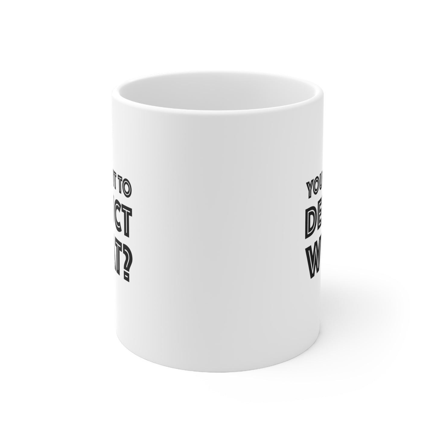 Tax Accountant Coffee Mug - You Want To Deduct What? | Funny Gift for Tax Season