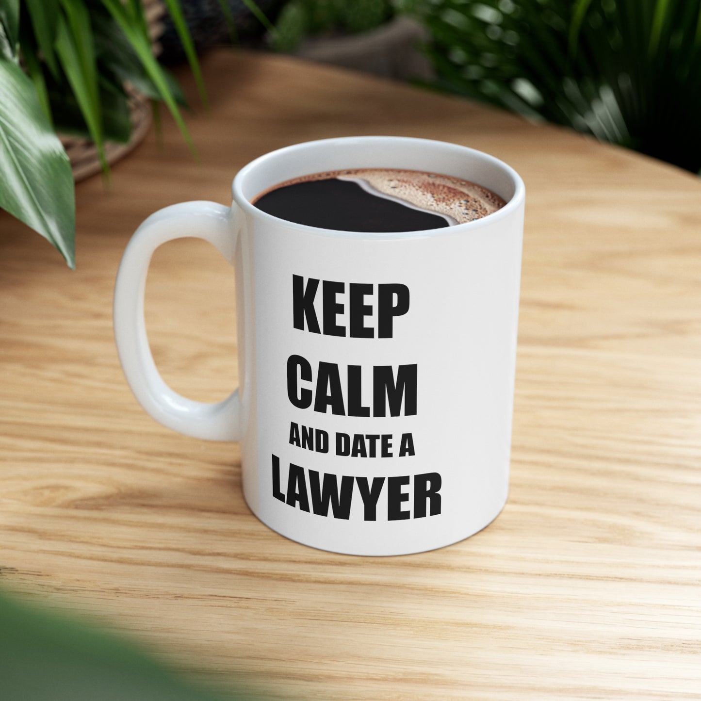 Lawyer Coffee Mug - Keep Calm And Date A Lawyer | Perfect Gift for Legal Practitioners