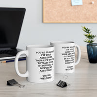 Load image into Gallery viewer, Administrative Assistant Coffee Mug - You&#39;re So Lucky I&#39;m Your Assistant | Office Gift
