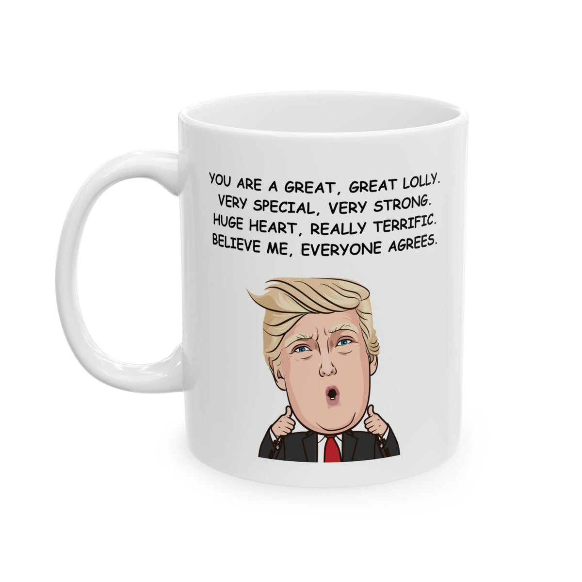 Funny Lolly Donald Trump Mug - Best Grandma Cup - President Novelty Christmas Gift Idea