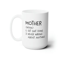 Load image into Gallery viewer, Mom Coffee Mug - Mother (Noun) Definition | Mother&#39;s Day Gift
