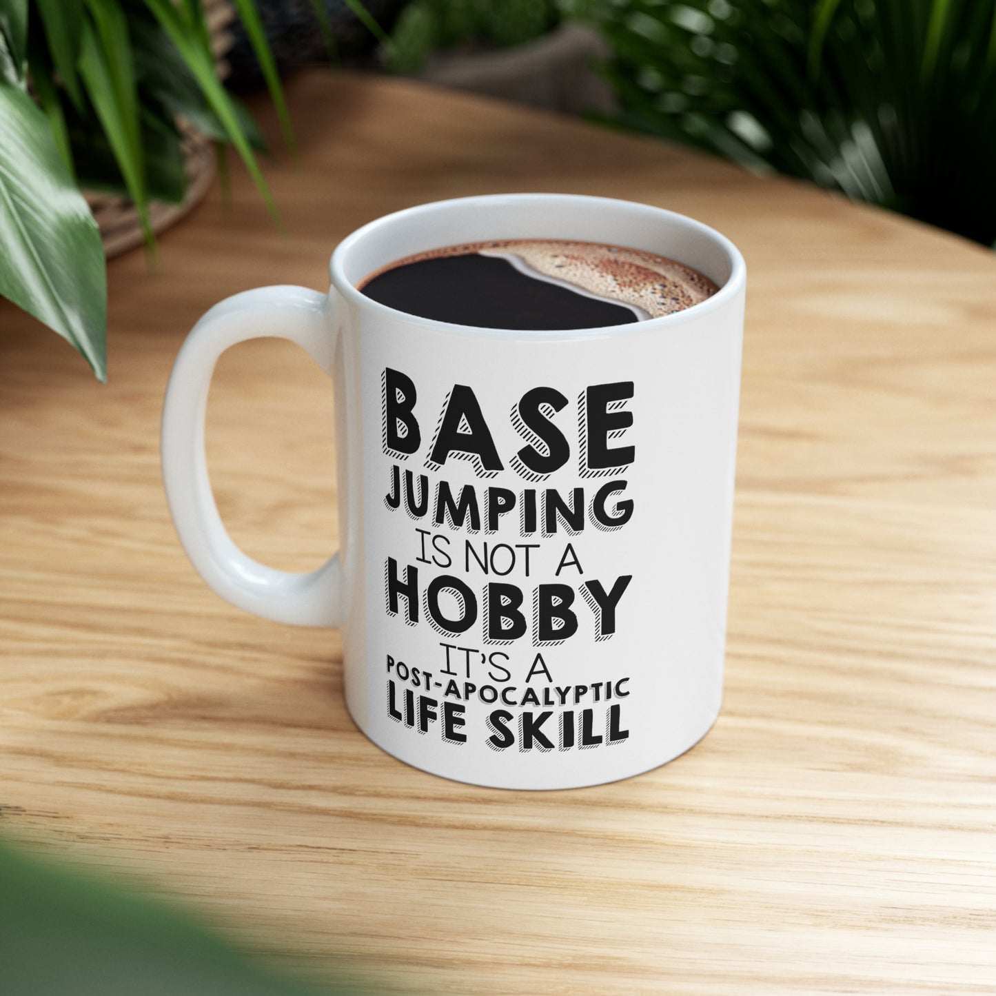 BASE Jumping Coffee Mug - Not a Hobby Design | Birthday Gift