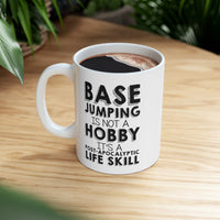 Load image into Gallery viewer, BASE Jumping Coffee Mug - Not a Hobby Design | Birthday Gift
