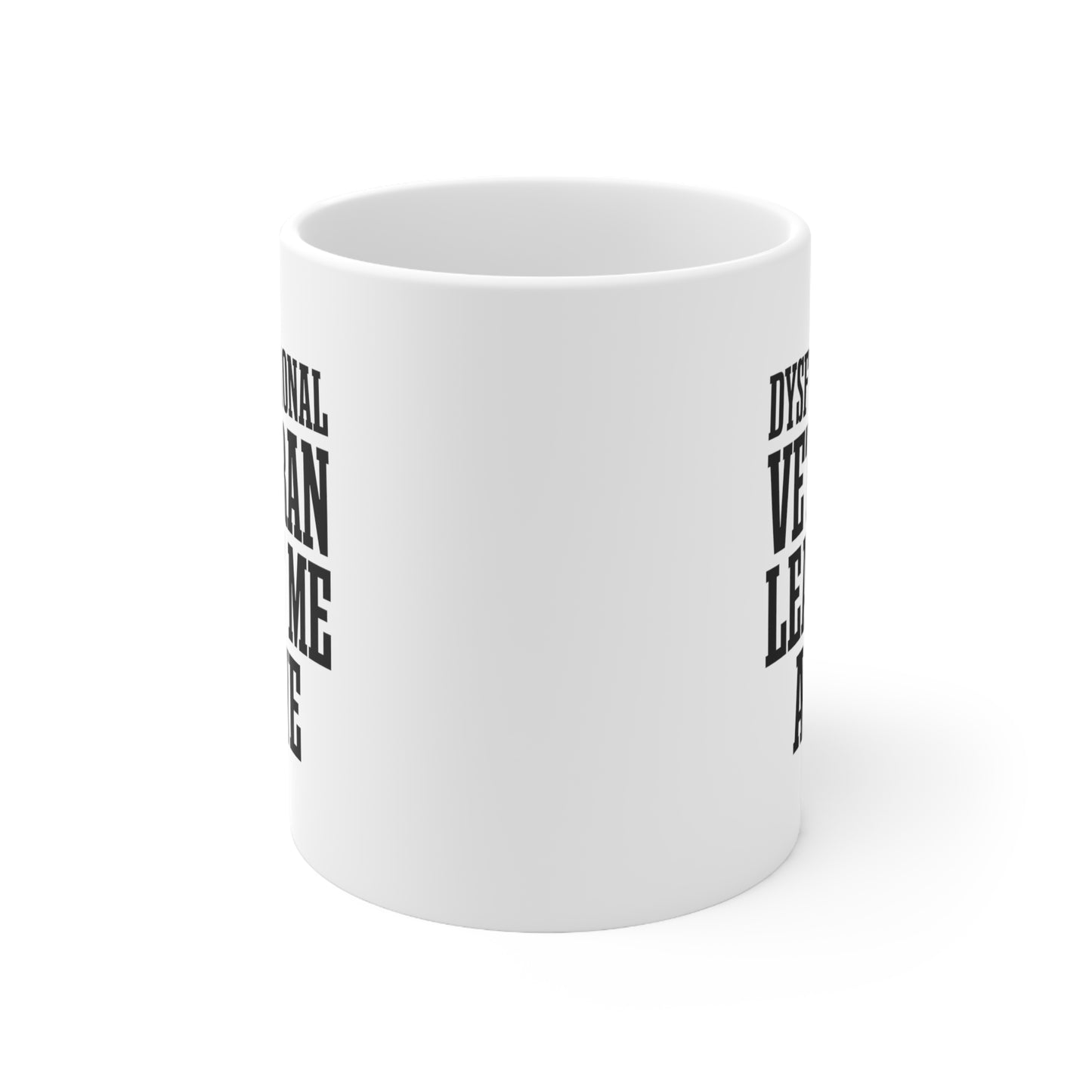 Veteran Coffee Mug - Dysfunctional Veteran Leave Me Alone | Retirement Gift