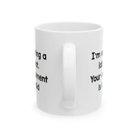 Load image into Gallery viewer, Science Teacher Coffee Mug - I&#39;m Wearing A Lab Coat. Your Argument Is Invalid | Funny Gift
