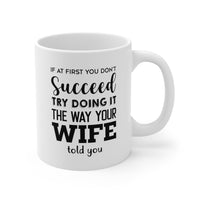 Load image into Gallery viewer, Husband Coffee Mug - If At First You Don&#39;t Succeed | Funny Gift for Him
