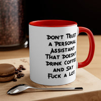Load image into Gallery viewer, Don&#39;t Trust a Personal Assistant That Doesn&#39;t Drink. Personal assistant Two Tone 11oz Mug, Epic Personal assistant, Cup For Coworkers

