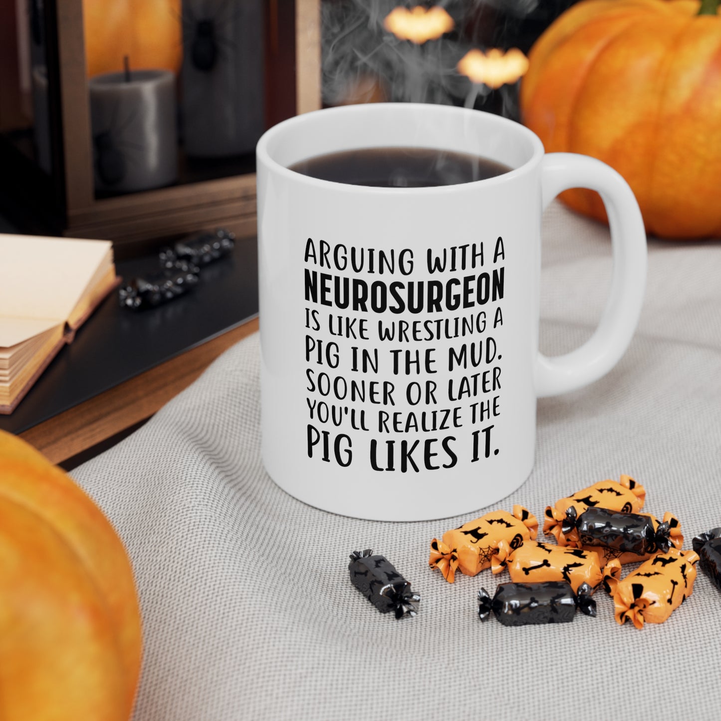 Neurosurgeon Coffee Mug - Arguing With A Neurosurgeon Is Like Wrestling A Pig In The Mud | Funny Gift