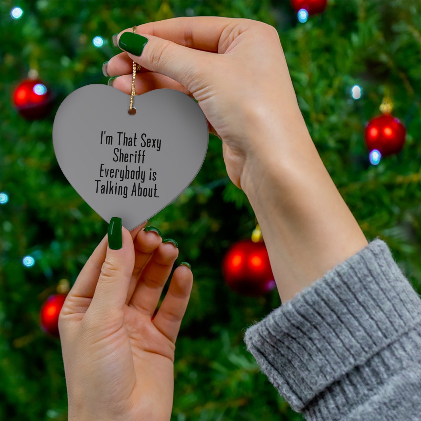 Coworker Heart Ornament - I'm That Sexy Sheriff | Fun Christmas Gift