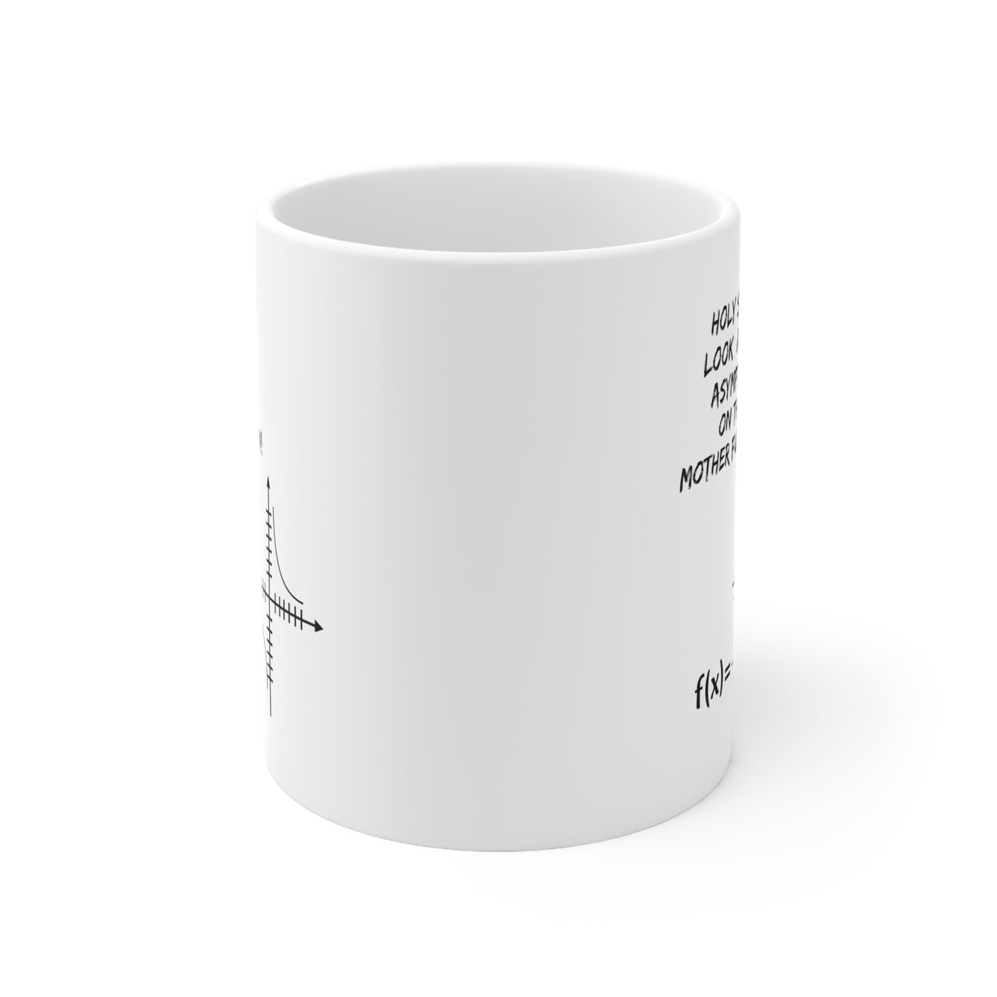 Math Lover Coffee Mug - Holy Shift! Look At The Asymptote | Teacher Appreciation Gift