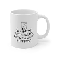 Load image into Gallery viewer, Writer Funny Coffee Mug - I&#39;m A Writer. Annoy Me Design | Gift for Writers

