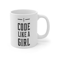 Load image into Gallery viewer, Geek Coffee Mug - I Code Like A Girl | Perfect Gift for Programmers
