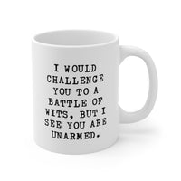 Load image into Gallery viewer, English Teacher Coffee Mug - I Would Challenge You to a Battle of Wits | Fun Gift for Educators
