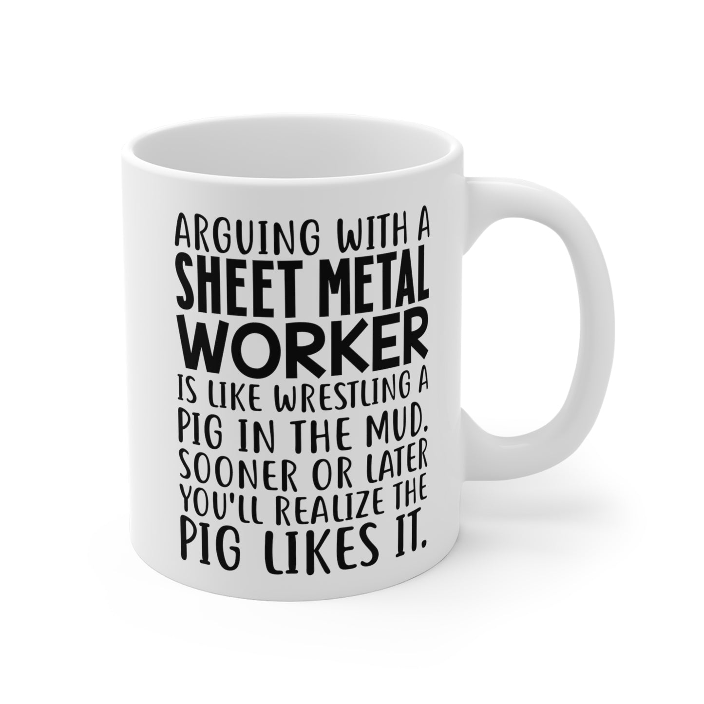 Sheet Metal Worker Coffee Mug - Arguing with a Pig Design | Perfect Gift for Tradespeople