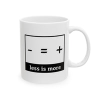 Load image into Gallery viewer, Math Teacher Funny Coffee Mug - Less is More Design | Teacher Appreciation Gift
