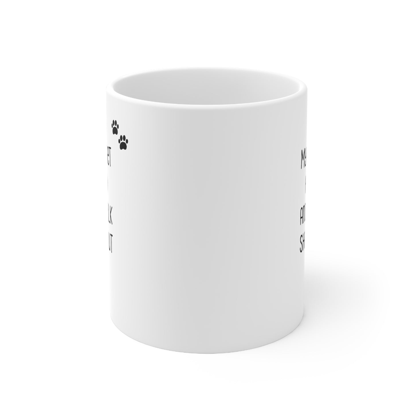 Basset Hound Dog Lover Coffee Mug - My Dog and I Talk Shit About You | Funny Gift for Pet Owners