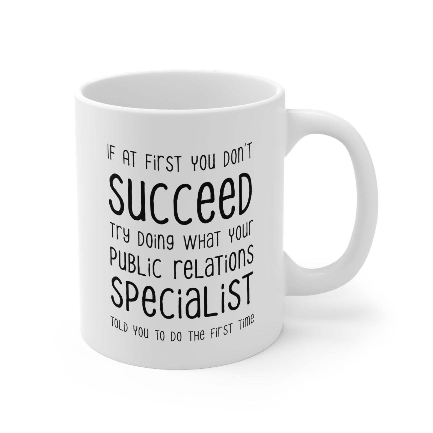 Public relations specialist Coffee Mug - Doing What Your Public relations specialist Told You - Funny Sarcasm Gifts for Men and Women