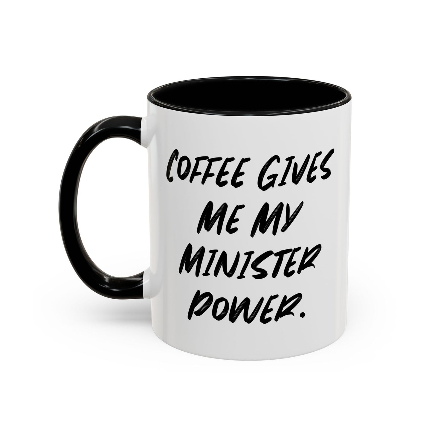 Minister Inspirational Coffee Mug - Coffee Gives Me My Minister Power | Gift for Colleagues