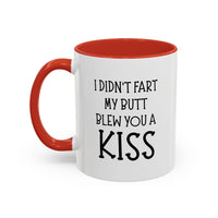 Load image into Gallery viewer, Funny Couple Ceramic Coffee Mug - I Didn&#39;t Fart My Butt Blew You A Kiss | Valentine&#39;s Day Gift
