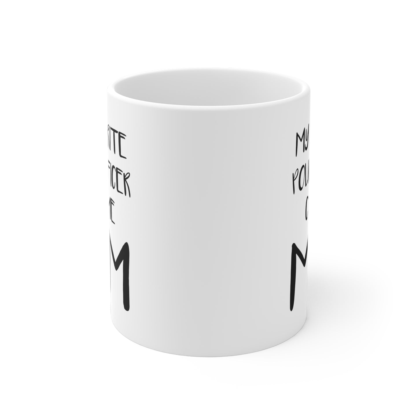 Police Mom Coffee Mug - My Favorite Police Officer Calls Me Mom | Mother's Day Gift