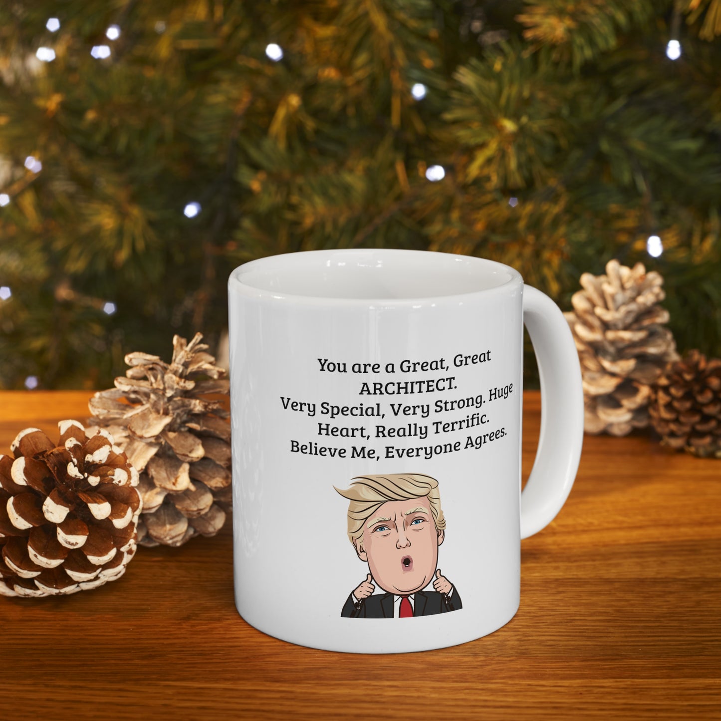 Architect Coffee Mug - You are a Great, Great ARCHITECT | Funny Gift for Christmas
